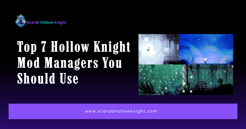 Best Hollow Knight Mod Managers Compared