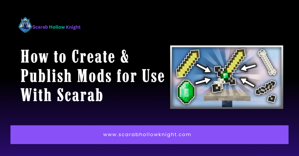How to Create & Publish Mods for Use With Scarab