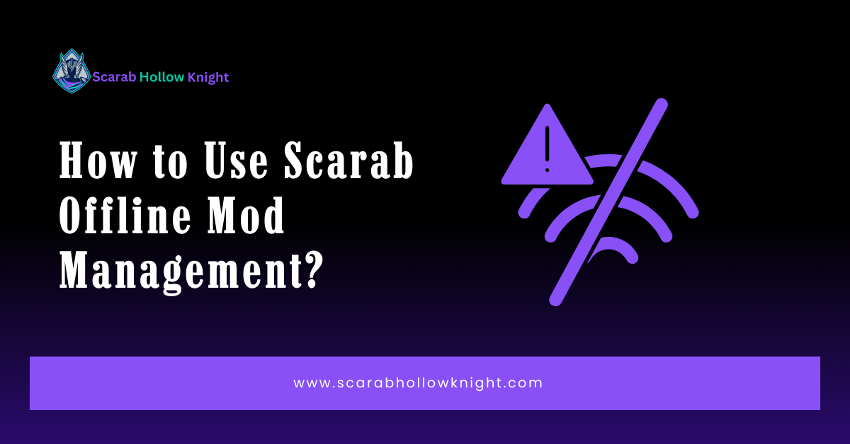 How to Use Scarab Offline Mod Management
