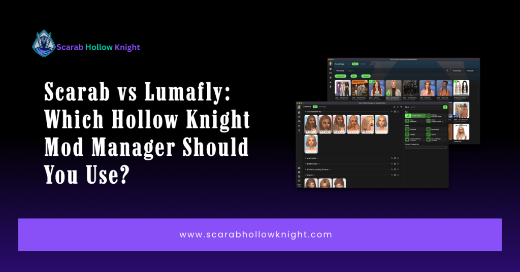 Scarab vs Lumafly: Which Hollow Knight Mod Manager Should You Use?